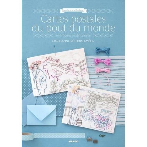 Cartes Postales Du Bout Du Monde En Broderie Traditionnelle