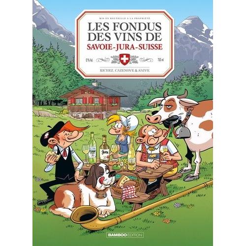 Les Fondus Des Vins Du Savoie-Jura-Suisse