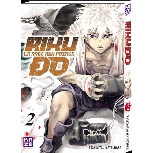 Riku-Do - La Rage Aux Poings - Tome 2