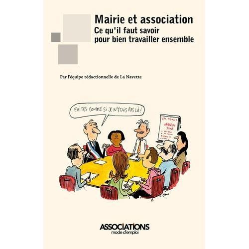 Mairie Et Association : Ce Qu'il Faut Savoir Pour Bien Travailler Ensemble