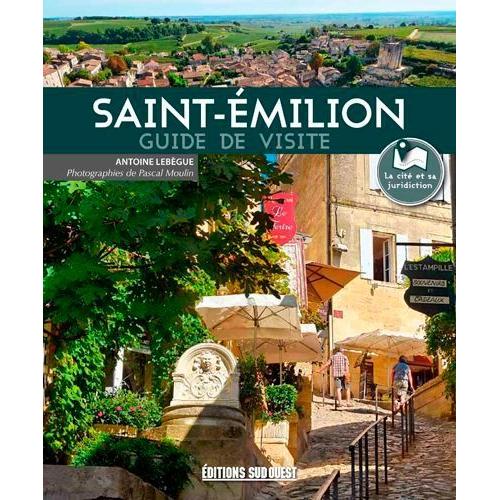 Saint-Emilion - Guide De Visite