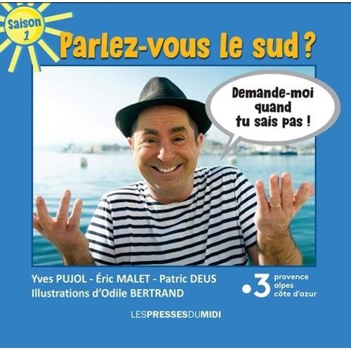 Parlez-Vous Le Sud ? - Saison 1