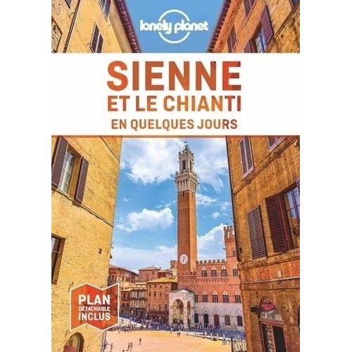 Sienne Et Le Chianti En Quelques Jours