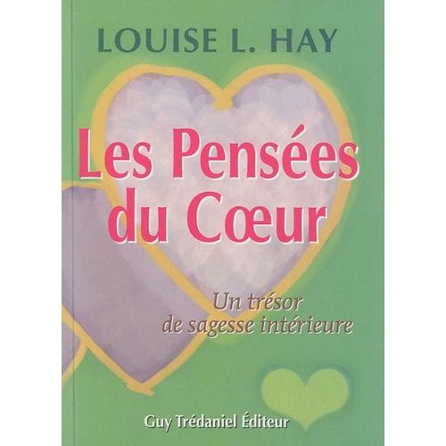 Les Pensées Du Coeur - Un Trésor De Sagesse Intérieur