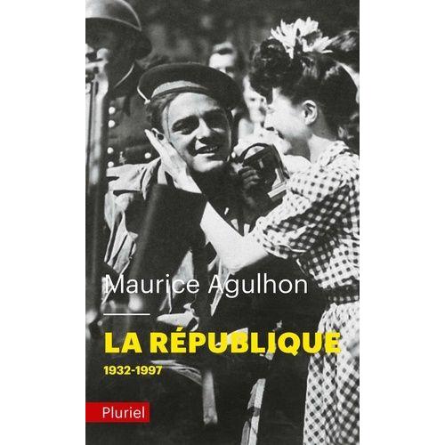 La République - Tome 2, Nouveaux Drames Et Nouveaux Espoirs (1932 À Nos Jours)