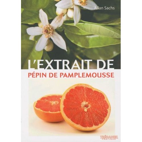 L'extrait De Pépin De Pamplemousse