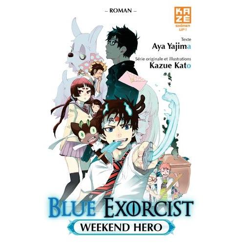 Blue Exorcist - Roman - Tome 1 : Weekend Hero