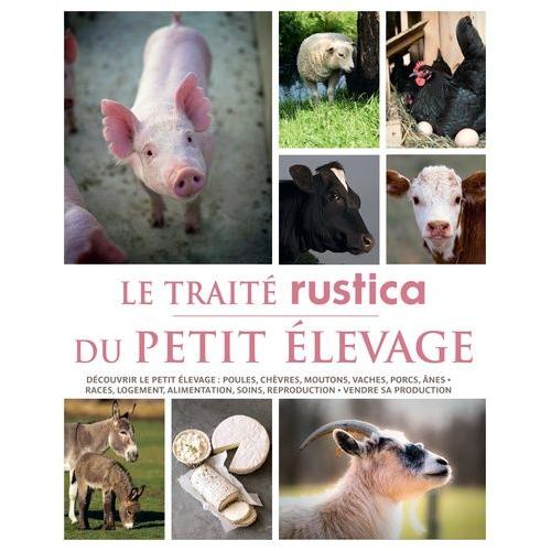 Le Traité Rustica Du Petit Élevage