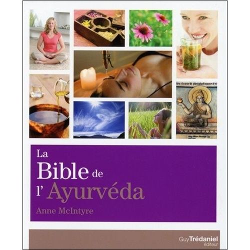 La Bible De L'ayurvéda