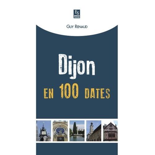 Dijon En 100 Dates