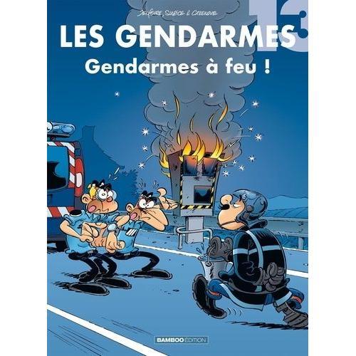 Les Gendarmes Tome 13 - Gendarmes À Feu !
