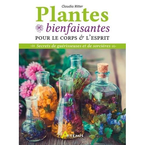 Plantes Bienfaisantes Pour Le Corps Et L'esprit