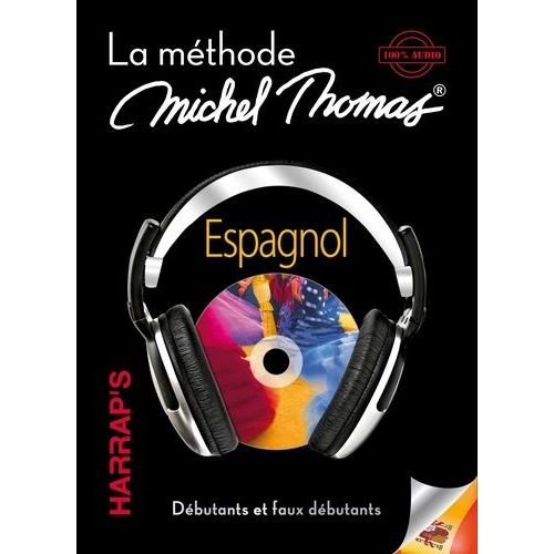 Espagnol - La Méthode Michel Thomas, Débutant Et Faux Débutants (7 Cd Audio)