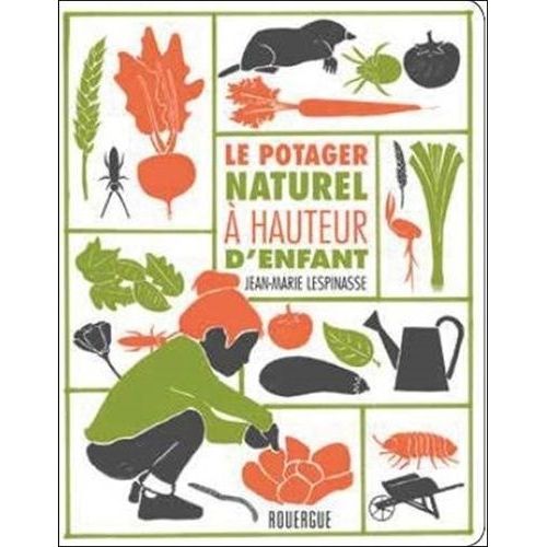 Le Potager Naturel À Hauteur D'enfant
