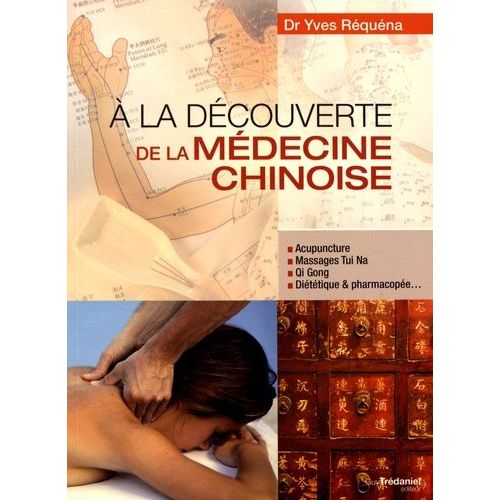 A La Découverte De La Médecine Chinoise