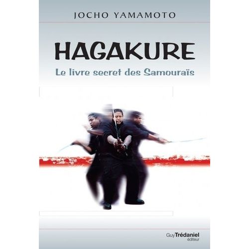 Hagakure - Le Livre Secret Des Samouraïs