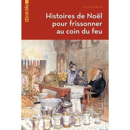Histoires De Noël Pour Frissonner Au Coin Du Feu