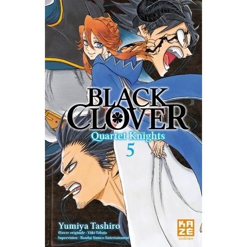 Black Clover - Quartet Knights - Tome 5
