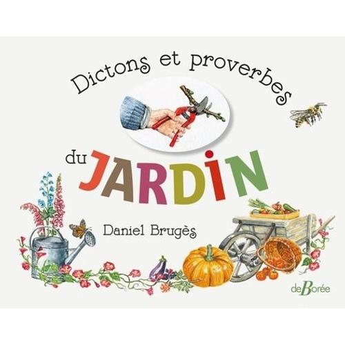 Dictons Et Proverbes Du Jardin