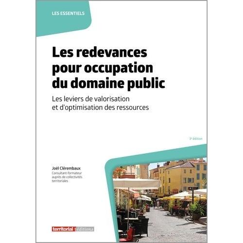 Les Redevances Pour Occupation Du Domaine Public - Les Leviers De Valorisation Et D'optimisation Des Ressources