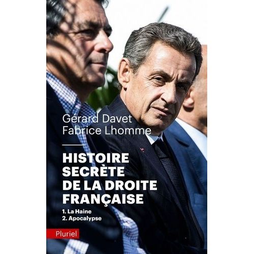 Histoire Secrète De La Droite Française - 1, La Haine - 2, Apocalypse