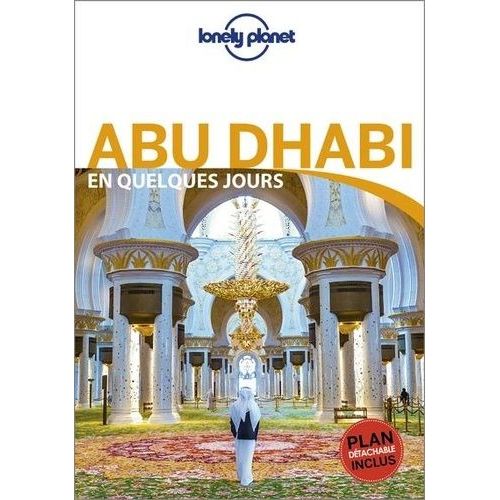 Abu Dhabi En Quelques Jours - (1 Plan Détachable)