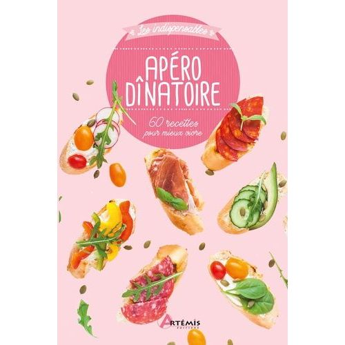 Apéro Dinatoire - 60 Recettes