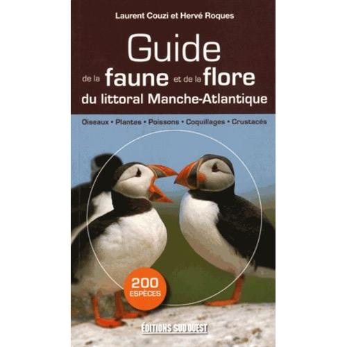 Guide De La Faune Et De La Flore Du Littoral Manche-Atlantique