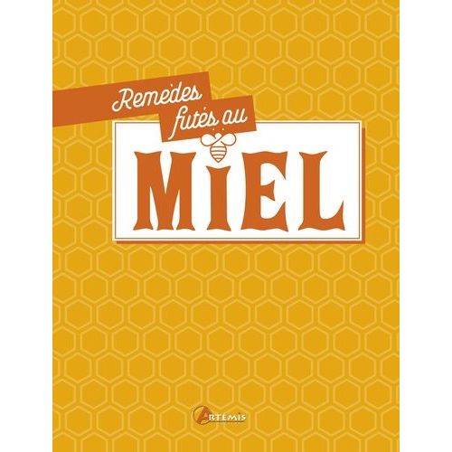 Remèdes Futés Au Miel