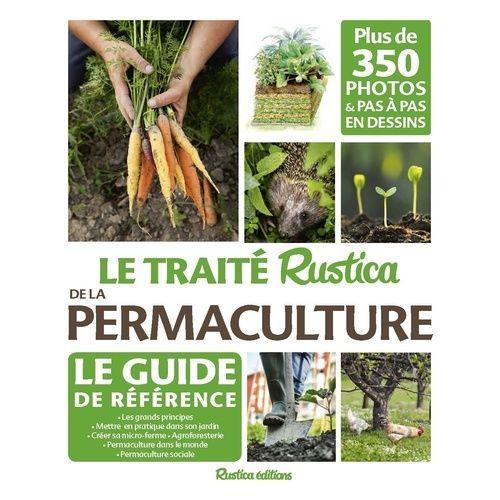 Le Traité Rustica De La Permaculture