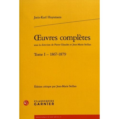Oeuvres Complètes - Tome 1, 1867-1879