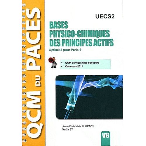 Bases Physico-Chimiques Des Principes Actifs Uecs2 - Optimisé Pour Paris 6