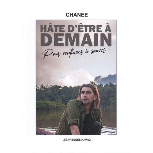 Hâte D'être À Demain - Pour Continuer À Sauver