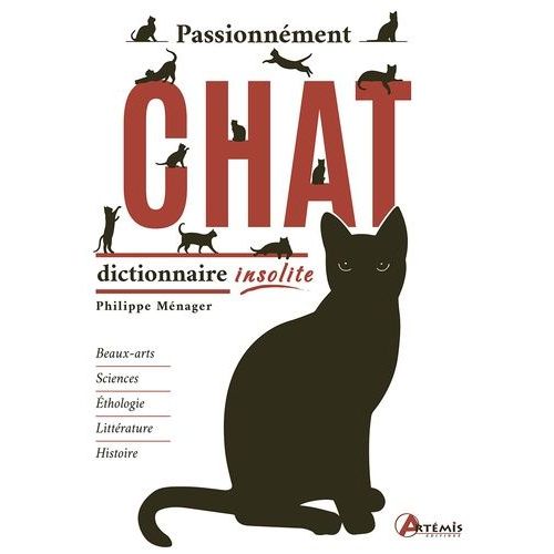 Passionnément Chat - Dictionnaire Insolite