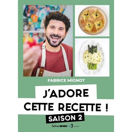 J'adore Cette Recette - Saison 2