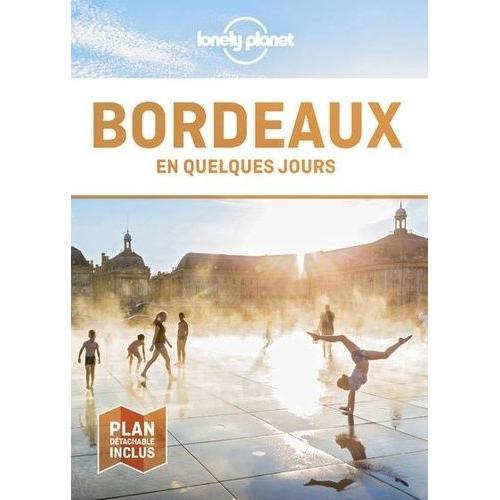 Bordeaux En Quelques Jours - (1 Plan Détachable)