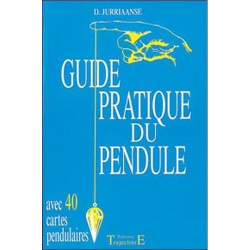 Guide Pratique Du Pendule