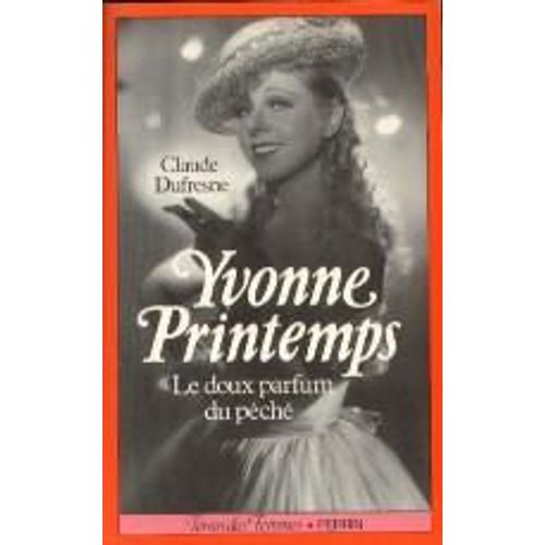 Yvonne Printemps - Le Doux Parfum Du Péché
