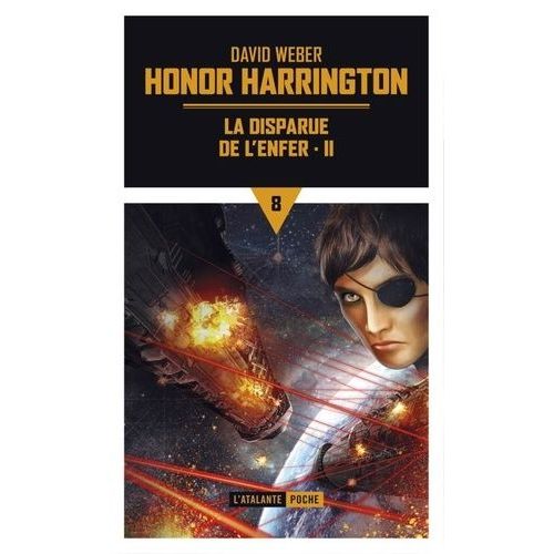 Honor Harrington - Tome 8 - La Disparue De L'enfer - Partie 2