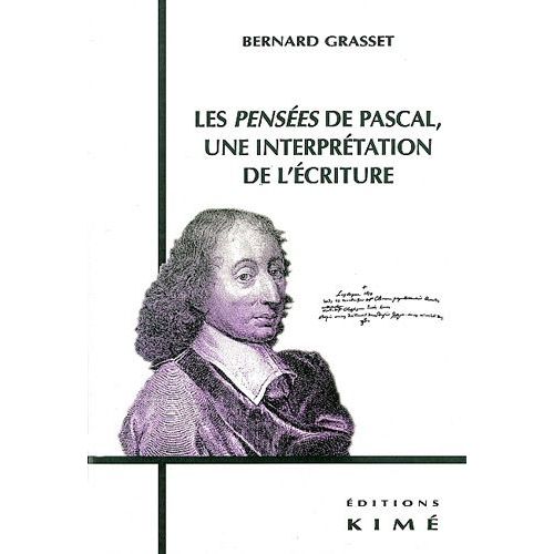 Les Pensées De Pascal, Une Interprétation De L'écriture
