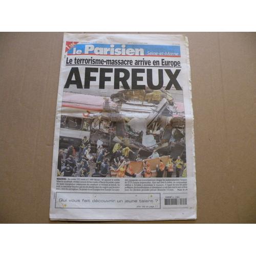Brade Le Parisien Libere De Seine Et Marne N° 18508 Du Vendredi 12 Mars 2004