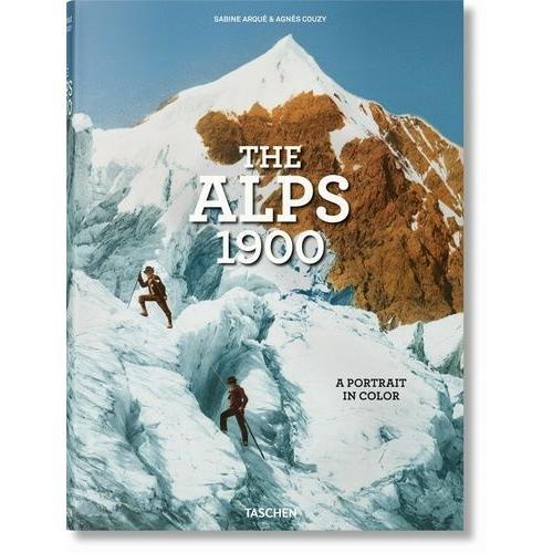 The Alps 1900 - A Portrait In Color