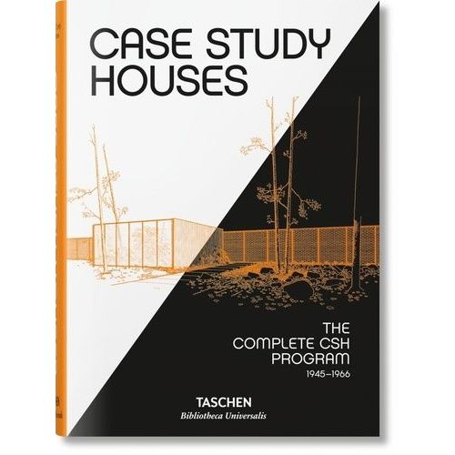 Case Study Houses - The Complete Csh Program, 1945-1966