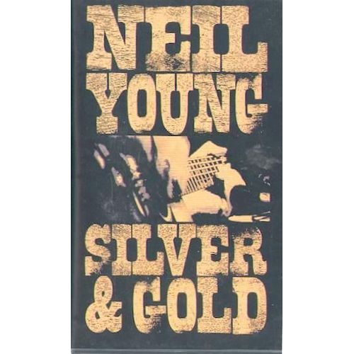 Neil Young Silver And Gold