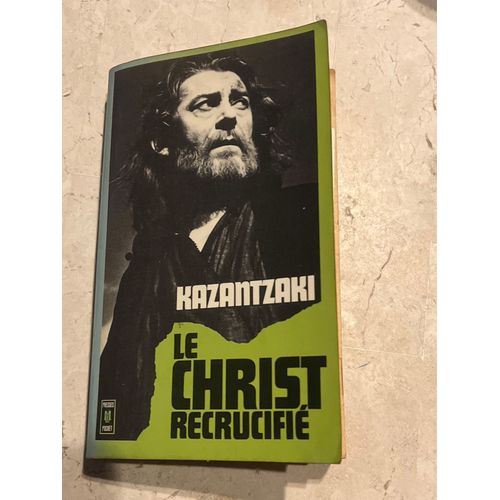 Le Christ Recrucifié, Par Nikos Kazantzaki 