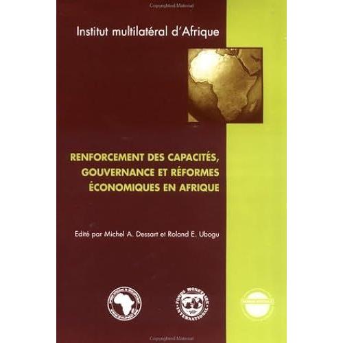 Inaugural Seminar On Capacity Building, Governance And Economic Reform In Africa: Abidjan, Cote D'ivoire, 2-3 November 1999