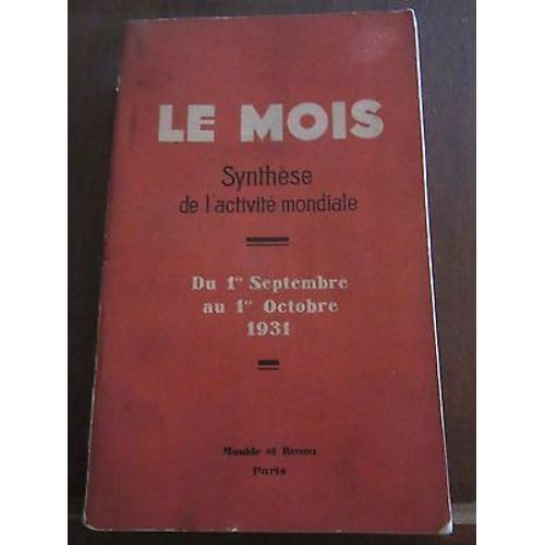 Le Mois Synthèse De L'activité Mondiale Du 1er Septembre Au 1er Octobre 1931