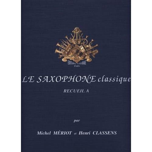 Le Nouveau Saxophone Classique - Volume A Saxophone