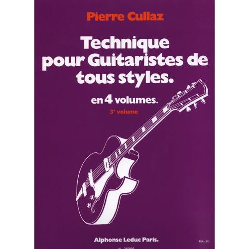 Technique Pour Guitaristes De Tous Styles Guitare Volume 3