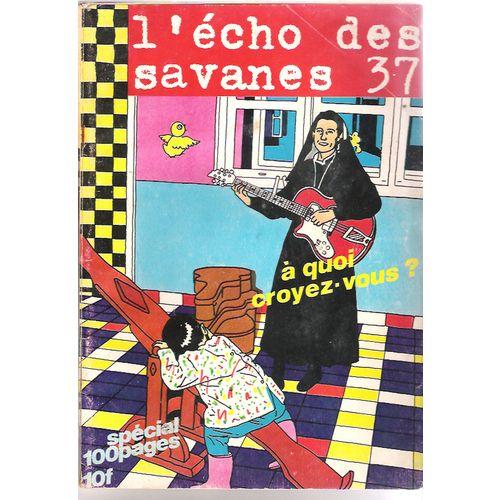 L'echo Des Savanes  N° 37 : À Quoi Croyez-Vous, Spécial 100 Pages